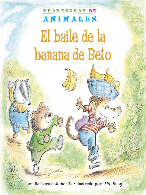 Title details for El baile de la banana de Beto (Bobby Baboon's Banana Be-Bop) by Barbara deRubertis - Available